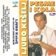 Ljubo Kešelj - Pesme I Kola