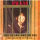 Pram - The Stars Are So Big, The Earth Is So Small ... Stay As You Are