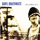 Daryl Braithwaite - The World As It Is