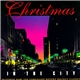 Various - Christmas In The City