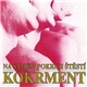 Kokrment - Na Samém Pokraji Štěstí