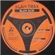 Slam Trax - Blow Acid