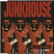 Junkhouse - Out Of My Head