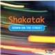 Shakatak - Down On The Street