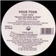 Vous Tous - Gonna Get High In Dub / Chant 4 Freedom